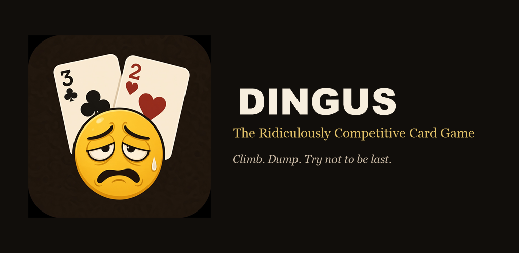 Dingus, the ridiculously competitive card game
