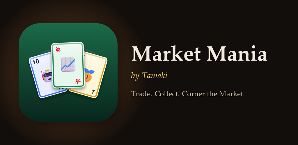 Market Mania by Tamaki. Trade. Collect. Corner the Market.