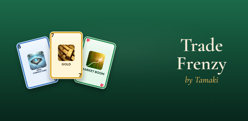 Trade Frenzy by Tamaki. Trade. Collect. Corner the Market.